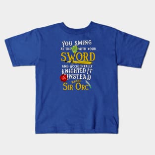 Arise Sir Orc! Kids T-Shirt